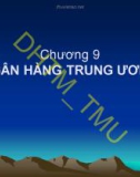 Bài giảng Nhập môn tài chính tiền tệ: Chương 9 - ĐH Thương Mại