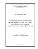 Luận văn Thạc sĩ Luật hình sự và Tố tụng hình sự: Thực hành quyền công tố trong vụ án cố ý gây thương tích hoặc gây tổn hại cho sức khỏe của người khác từ thực tiễn Quận 9, thành phố Hồ Chí Minh