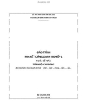 Giáo trình mô đun Kế toán doanh nghiệp 1 (Nghề: Kế toán - Trình độ: Cao đẳng) - Trường CĐ Kinh tế - Kỹ thuật Bạc Liêu