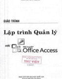 Giáo trình Lập trình quản lý với Microsoft Office Access: Phần 1