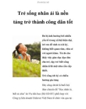 Trẻ sống nhân ái là nền tảng trở thành công dân tốt