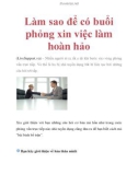 Làm sao để có buổi phỏng xin việc làm hoàn hảo