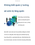 Không biết quản ý tưởng sẽ nhanh chóng sớm bị lãng quên