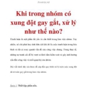 Khi trong nhóm có xung đột gay gắt, xử lý như thế nào?