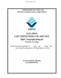 Giáo trình Lập trình web với Asp.net (Nghề: Công nghệ thông tin - Trình độ: Cao đẳng) - Trường CĐ Kinh tế - Kỹ thuật Vinatex TP. HCM