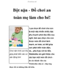 Bột nặn - Đồ chơi an toàn mẹ làm cho bé!