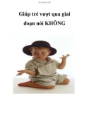 Giúp trẻ vượt qua giai đoạn nói KHÔNG