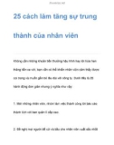 25 cách làm tăng sự trung thành của nhân viên