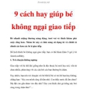 9 cách hay để giúp bé không ngại giao tiếp