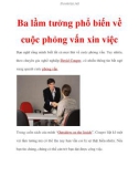 Ba lầm tưởng phổ biến về cuộc phỏng vấn xin việc