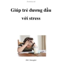 Giúp trẻ đương đầu với stress