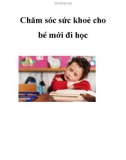 Chăm sóc sức khoẻ cho bé mới đi học