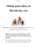 Những quan niệm sai lầm khi dạy con