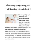 Bồi dưỡng sự tập trung chú ý và làm tăng trí nhớ cho trẻ