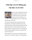 Giáo dục con trẻ thông qua việc làm và trò chơi