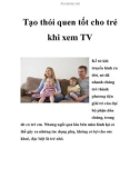 Tạo thói quen tốt cho trẻ khi xem TV