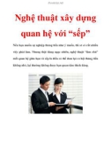 Nghệ thuật xây dựng quan hệ với 'sếp'