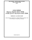 Giáo trình Mạng máy tính (Nghề: Quản trị mạng máy tính - Cao đẳng) - Tổng cục dạy nghề