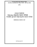 Giáo trình Mạng máy tính (Nghề: Quản trị mạng máy tính - Trung cấp) - Trường CĐ Kỹ thuật Việt Đức Hà Tĩnh