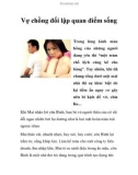 Vợ chồng đối lập quan điểm sống