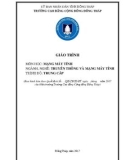 Giáo trình Mạng máy tính (Nghề: Truyền thông và mạng máy tính - Trung cấp) - Trường Cao đẳng Cộng đồng Đồng Tháp