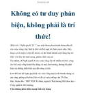 Không có tư duy phản biện, không phải là trí thức