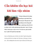 Cần khiêm tốn học hỏi khi làm việc nhóm