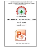 Giáo trình Microsoft Powerpoint 2010 (Nghề: Công nghệ thông tin) - CĐ Công nghệ và Nông lâm Nam Bộ