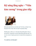 Kỹ năng lắng nghe và 'Viên kim cương' trong giao tiếp