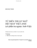 Bản dự thảo Từ điển thuật ngữ dệt may Việt - Anh (có phần tra ngược Anh - Việt)