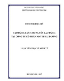 Luận văn Thạc sĩ Kinh tế: Tạo động lực cho người lao động tại Công ty Cổ phần May II Hải Dương