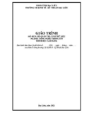 Giáo trình mô đun Hệ quản trị cơ sở dữ liệu (Nghề: Công nghệ thông tin - Trình độ: Cao đẳng) - Trường CĐ Kinh tế - Kỹ thuật Bạc Liêu