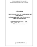 Giáo trình mô đun Kỹ thuật đánh máy chữ vi tính (Nghề: Văn thư hành chính - Trình độ: Trung cấp) - Trường CĐ Kinh tế - Kỹ thuật Bạc Liêu