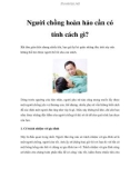 Người chồng hoàn hảo cần có tính cách gì?