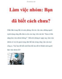 Làm việc nhóm: Bạn đã biết cách chưa?