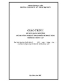 Giáo trình mô đun Mạng máy tính (Nghề: Công nghệ kỹ thuật phần mềm máy tính - Trình độ: Trung cấp) - Trường CĐ Kinh tế - Kỹ thuật Bạc Liêu