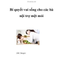 Bí quyết vui sống cho các bà nội trợ mệt mỏi