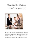 Đánh giá nhân viên trong thời buổi cắt giảm (P1)