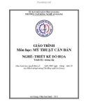 Giáo trình Mỹ thuật cơ bản (Nghề: Thiết kế đồ họa - Trình độ Trung cấp) - Trường Cao đẳng Nghề An Giang