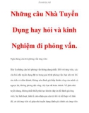 Những câu Nhà Tuyển Dụng hay hỏi và kinh Nghiệm đi phỏng vấn