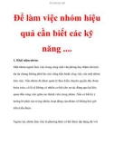 Để làm việc nhóm hiệu quả cần biết các kỹ năng ....