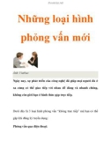 Những loại hình phỏng vấn mới