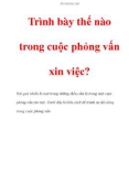 Trình bày thế nào trong cuộc phỏng vấn xin việc?