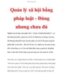 Quản lý xã hội bằng pháp luật - Đúng nhưng chưa đủ