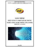 Giáo trình Phân tích và thiết kế hệ thống thông tin (Nghề: Công nghệ thông tin - Cao đẳng) - Trường CĐ Nghề Công nghiệp Thanh Hóa