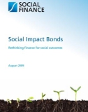 Social Impact Bonds - Rethinking finance for social outcomes