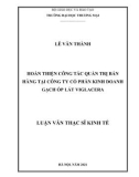 Luận văn Thạc sĩ Kinh tế: Hoàn thiện công tác quản trị bán hàng tại Công ty cổ phần Kinh doanh Gạch ốp lát Viglacera