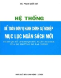 Chế độ kế toán mới và mục lục ngân sách mới - Hệ thống Kế toán đơn vị hành chính sự nghiệp