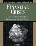 Financial Crises: Lessons from the Past, Preparation for the Future