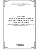 Giáo trình Quản trị mạng Linux (Nghề: Quản trị mạng máy tính - Trình độ: Trung cấp) - Trường TCN Quang Trung